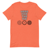 Here for the Pie Funny Thanksgiving Shirt